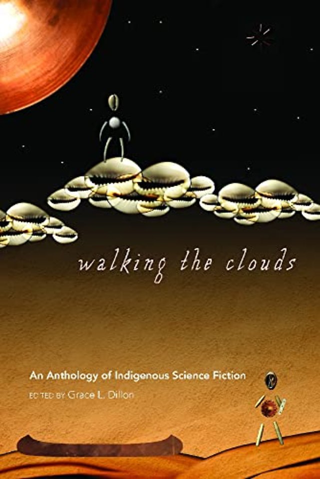 Walking the Clouds – An Anthology of Indigenous Science Fiction