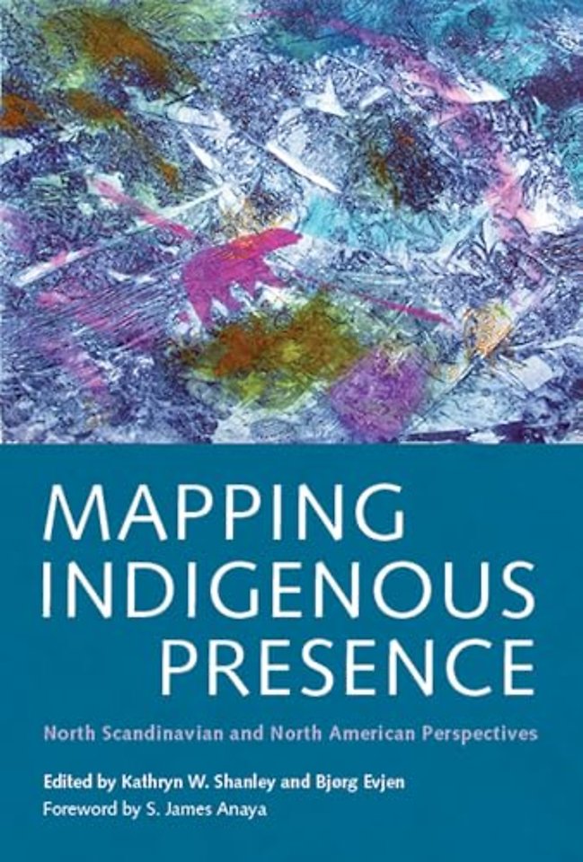Mapping Indigenous Presence – North Scandinavian and North American Perspectives