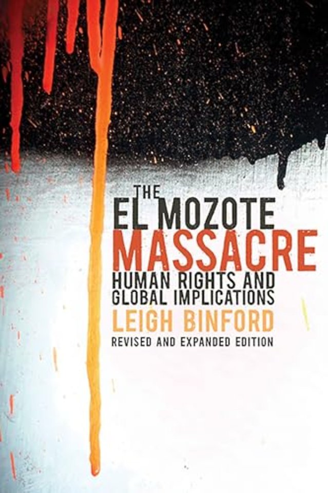 The El Mozote Massacre – Human Rights and Global Implications