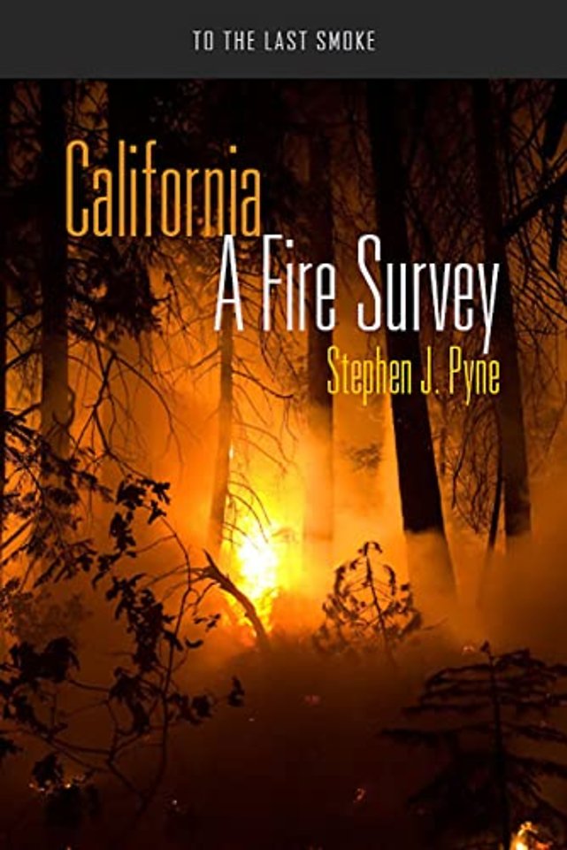California – A Fire Survey