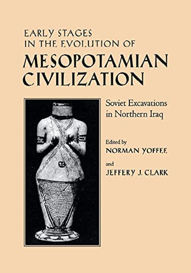 Early Stages in the Evolution of Mesopotamian Ci – Soviet Excavations in Northern Iraq
