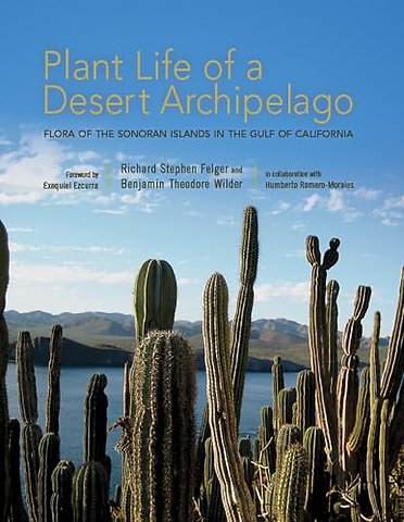 Plant Life of a Desert Archipelago – Flora of the Sonoran Islands in the Gulf of California
