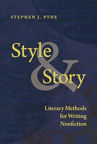 Style and Story – Literary Methods for Writing Nonfiction