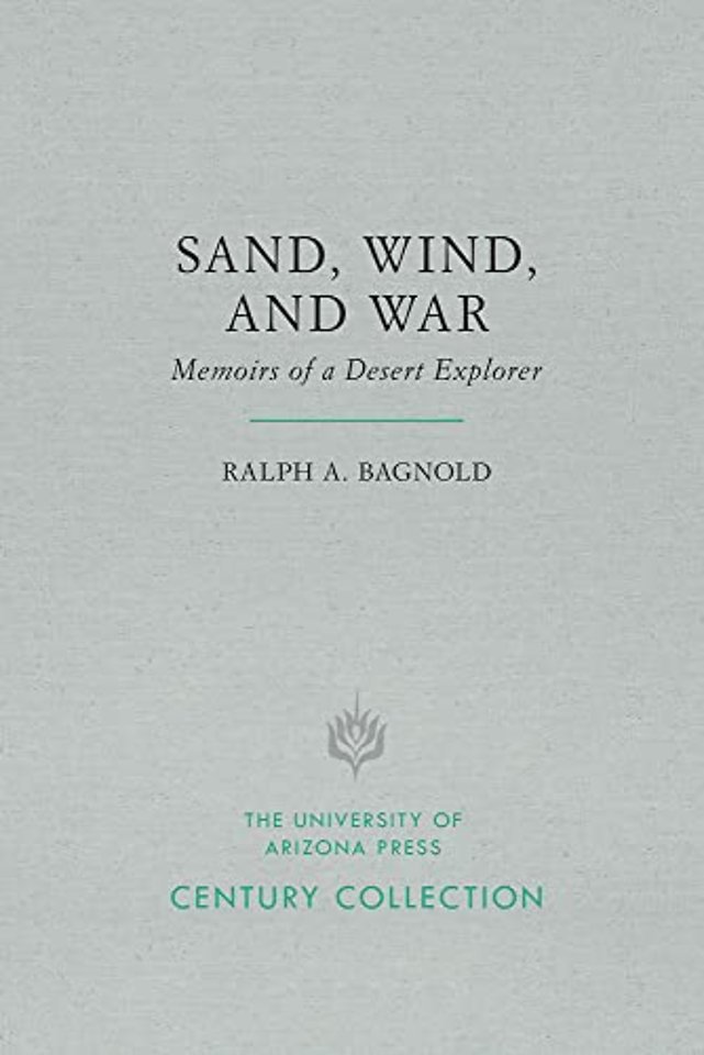 Sand, Wind, and War – Memoirs of a Desert Explorer