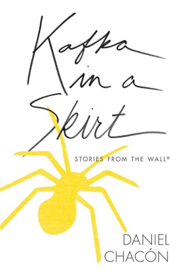 Kafka in a Skirt – Stories from the Wall