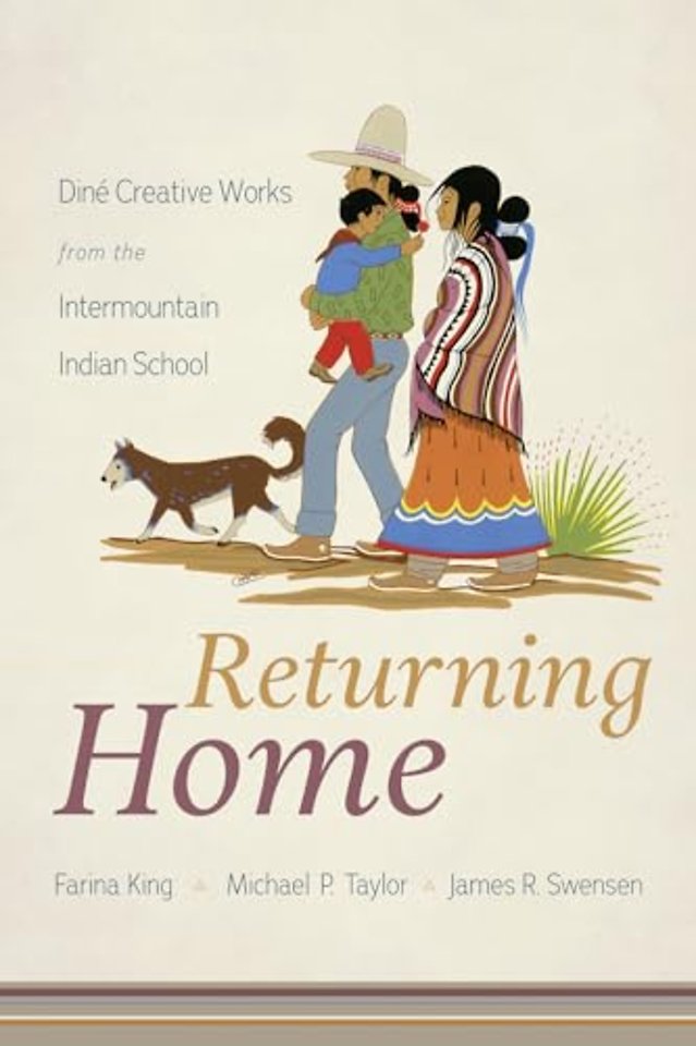 Returning Home – Diné Creative Works from the Intermountain Indian School