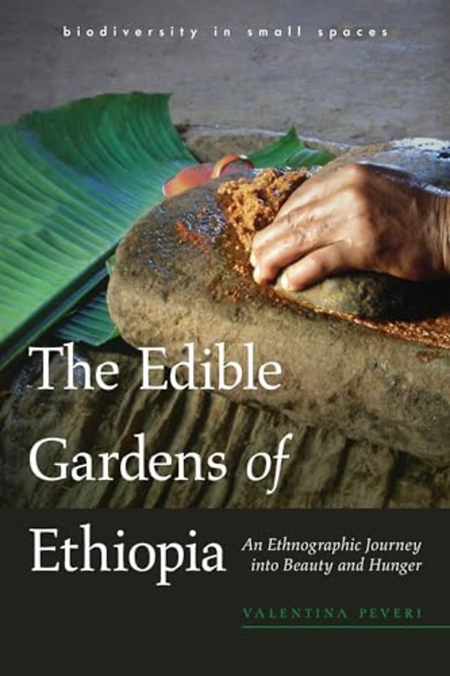 The Edible Gardens of Ethiopia – An Ethnographic Journey Into Beauty and Hunger