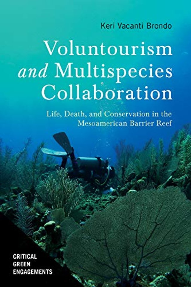 Voluntourism and Multispecies Collaboration – Life, Death, and Conservation in the Mesoamerican Barrier Reef