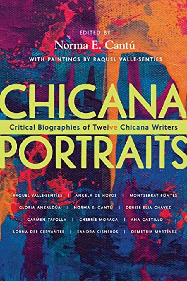 Chicana Portraits – Critical Biographies of Twelve Chicana Writers