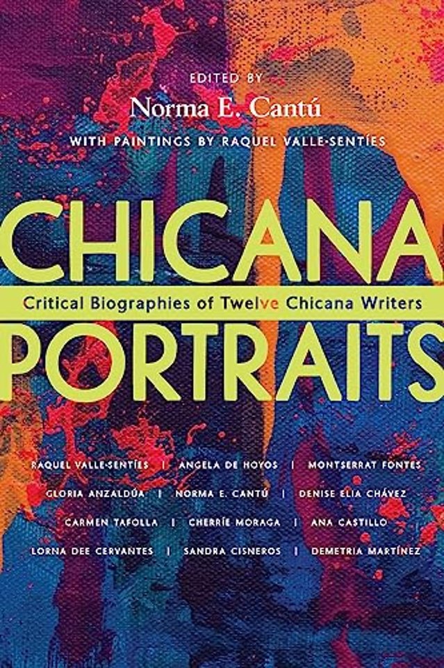 Chicana Portraits – Critical Biographies of Twelve Chicana Writers