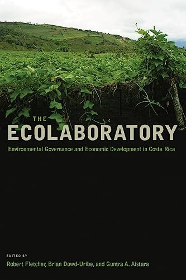 The Ecolaboratory – Environmental Governance and Economic Development in Costa Rica