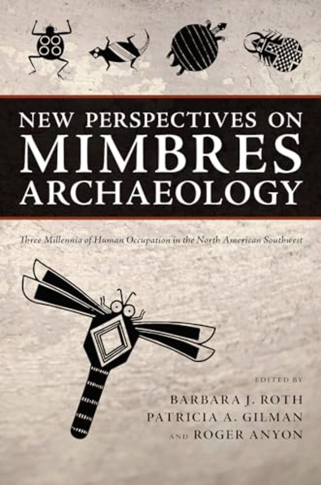 New Perspectives on Mimbres Archaeology – Three Millennia of Human Occupation in the North American Southwest