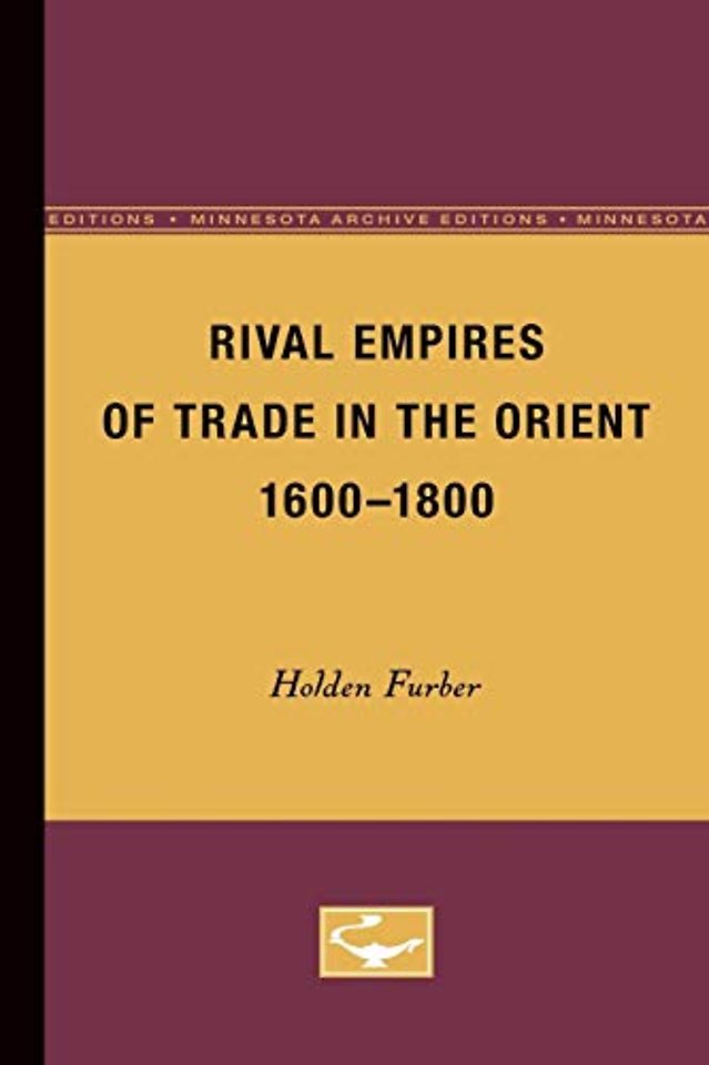 Rival Empires of Trade in the Orient, 1600–1800