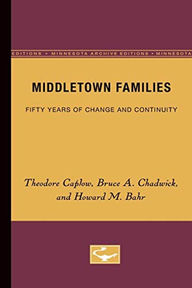 Middletown Families – Fifty Years of Change and Continuity