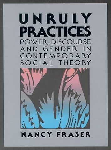 Unruly Practices