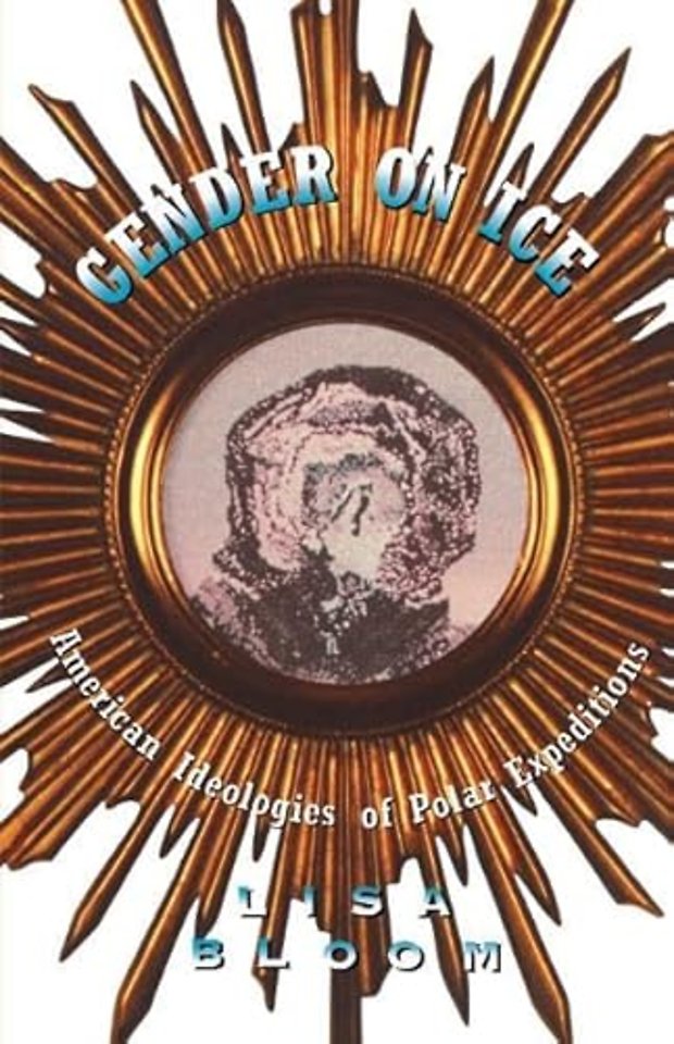 Gender On Ice – American Ideologies of Polar Expeditions