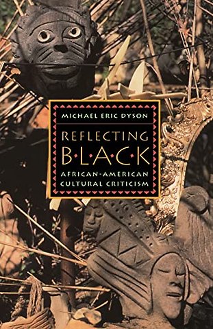 Reflecting Black – African–American Cultural Criticism