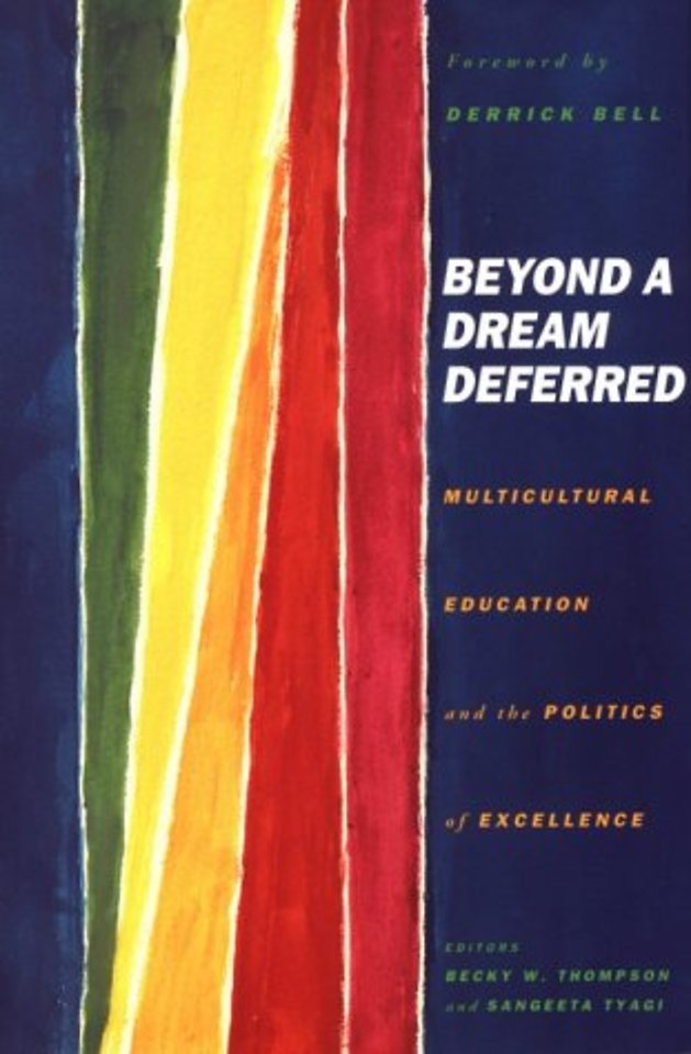 Beyond A Dream Deferred – Multicultural Education and the Politics of Excellence