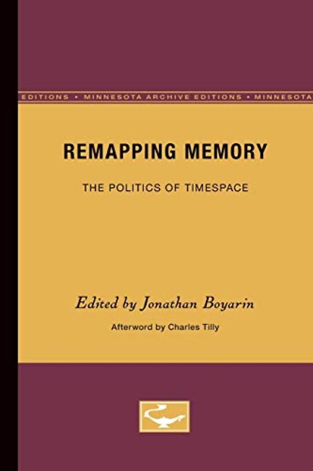 Remapping Memory – The Politics of TimeSpace