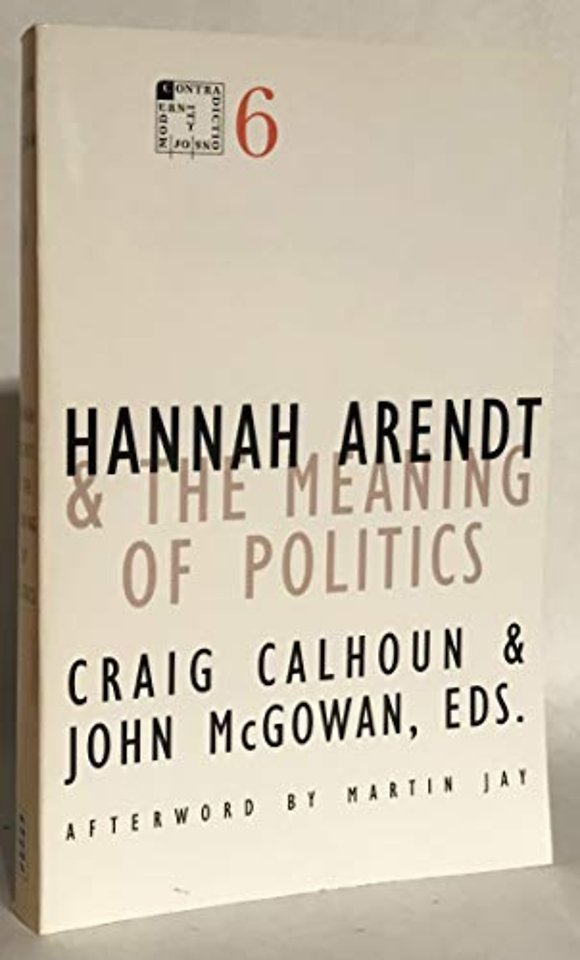 Hannah Arendt and the Meaning of Politics