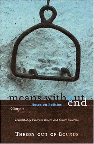 Means Without End – Notes on Politics
