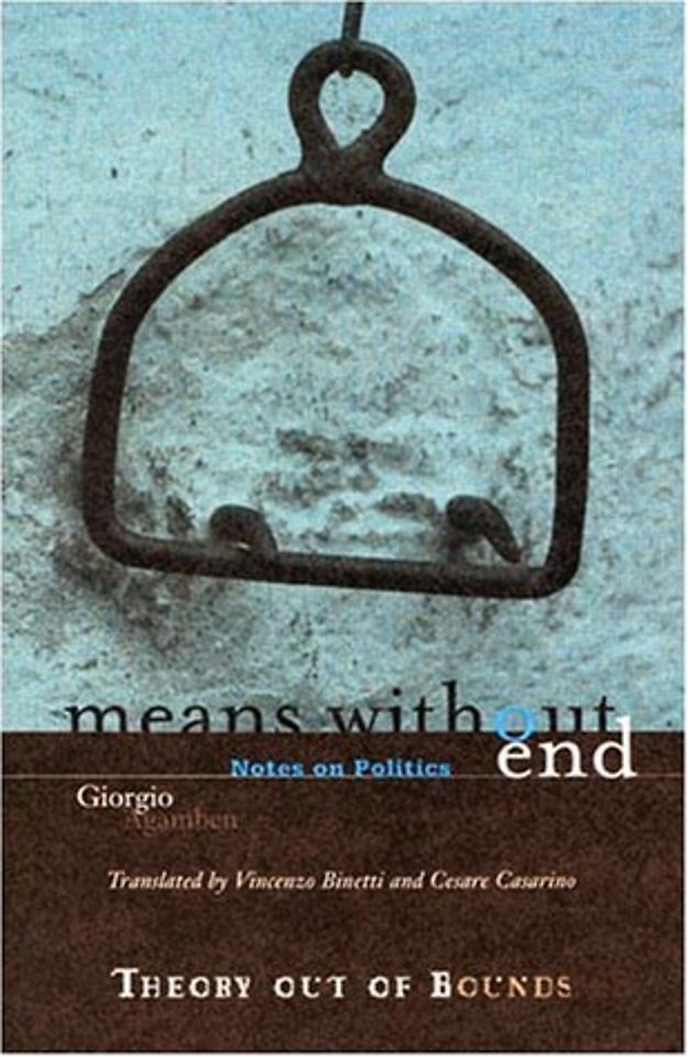 Means Without End – Notes on Politics