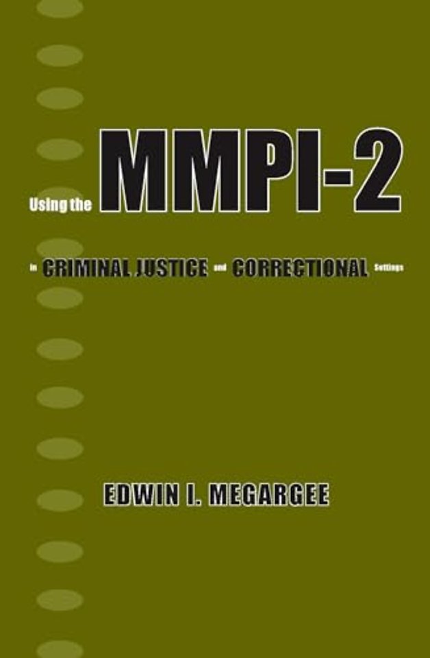 Using the MMPI–2 in Criminal Justice and Correctional Settings