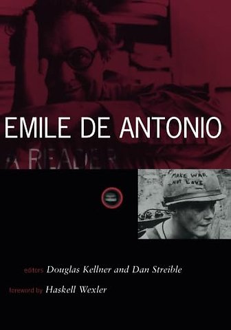Emile De Antonio – A Reader