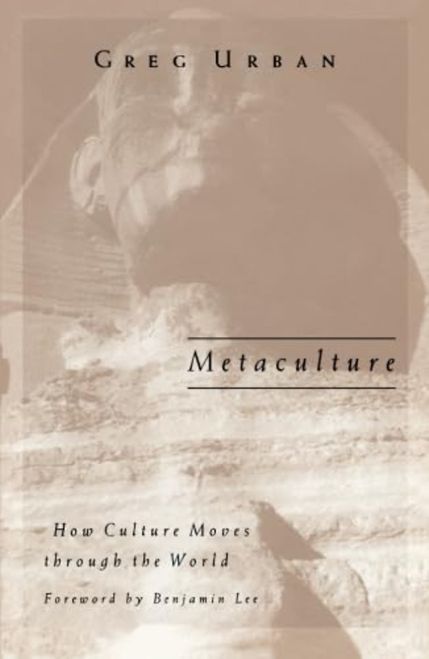 Metaculture – How Culture Moves through the World