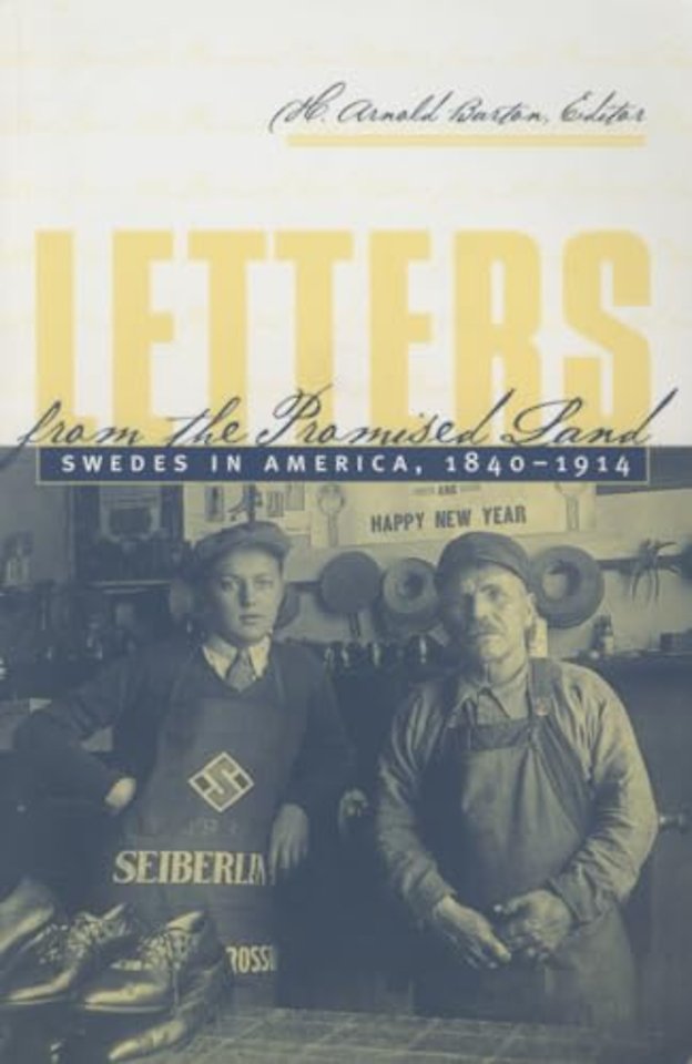 Letters From The Promised Land – Swedes in America, 1840–1914