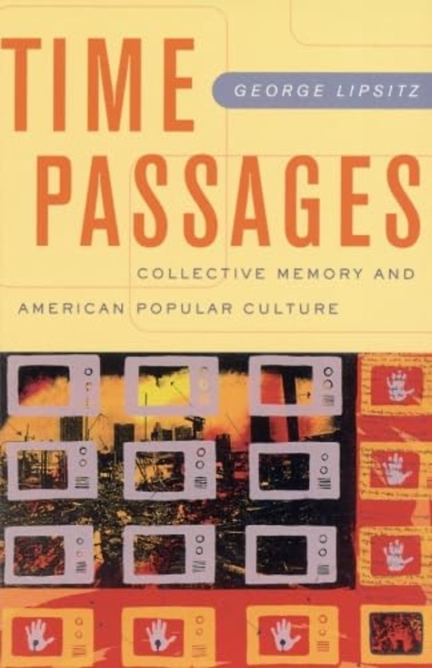 Time Passages – Collective Memory and American Popular Culture
