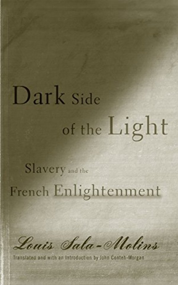 Dark Side of the Light – Slavery and the French Enlightenment
