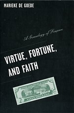 Virtue, Fortune, and Faith: A Genealogy of Finance : 24.00