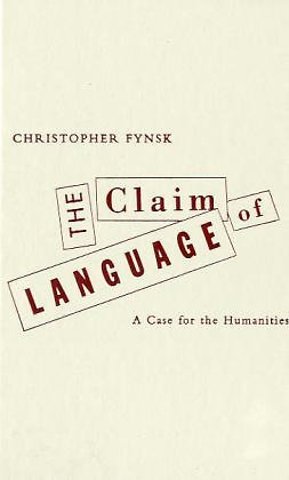 Claim of Language – A Case for the Humanities
