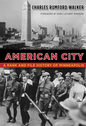 American City – A Rank and File History of Minneapolis