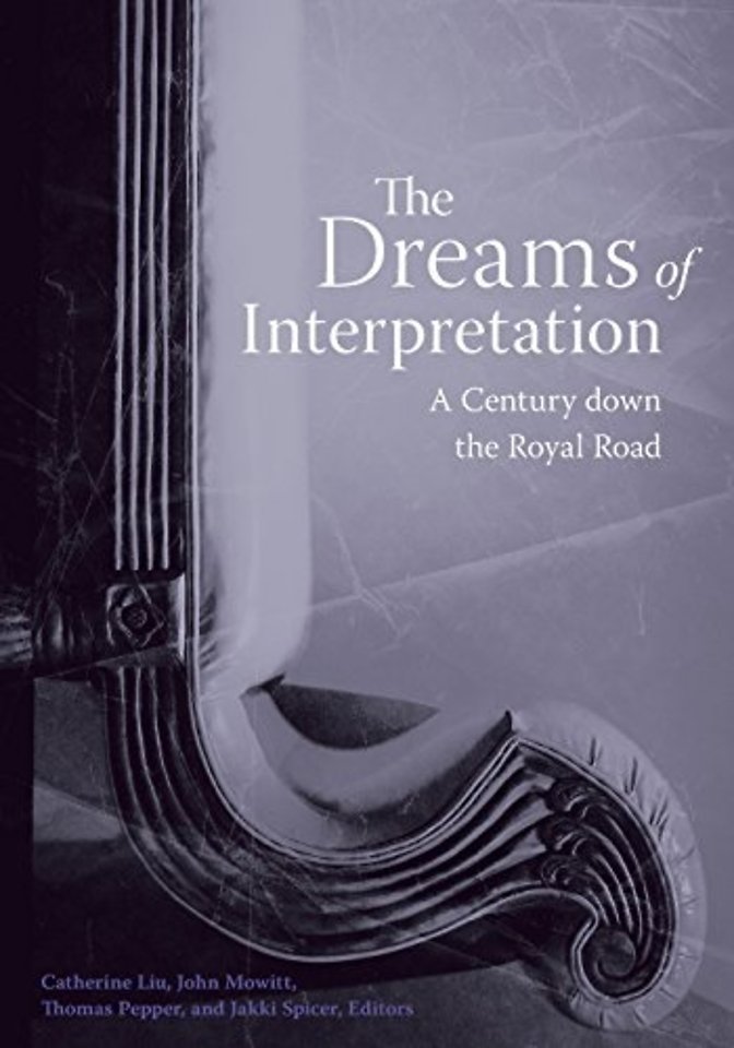 The Dreams of Interpretation – A Century down the Royal Road