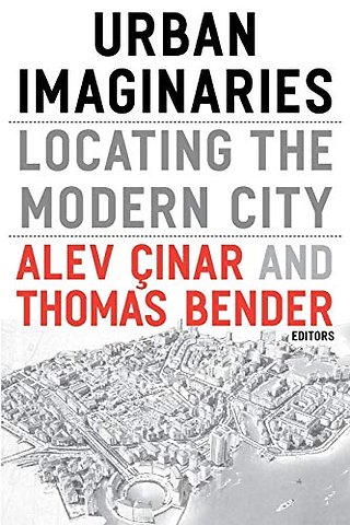 Urban Imaginaries – Locating the Modern City