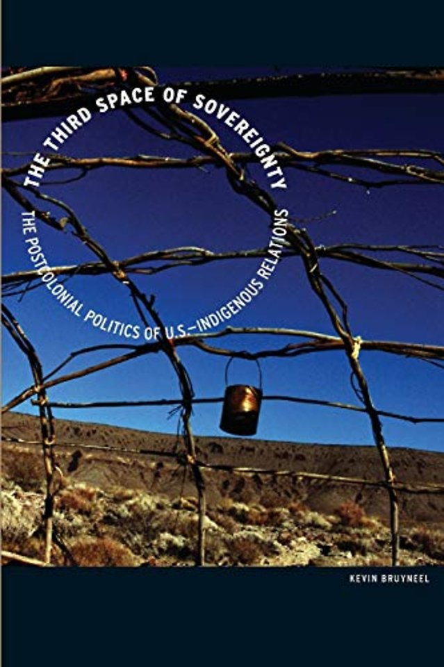 The Third Space of Sovereignty – The Postcolonial Politics of U.S.–Indigenous Relations