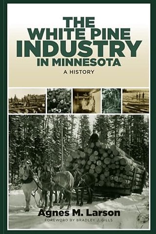 The White Pine Industry in Minnesota