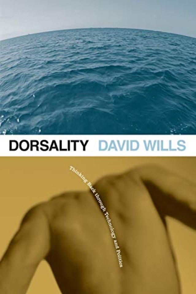 Dorsality – Thinking Back Through Technology and Politics