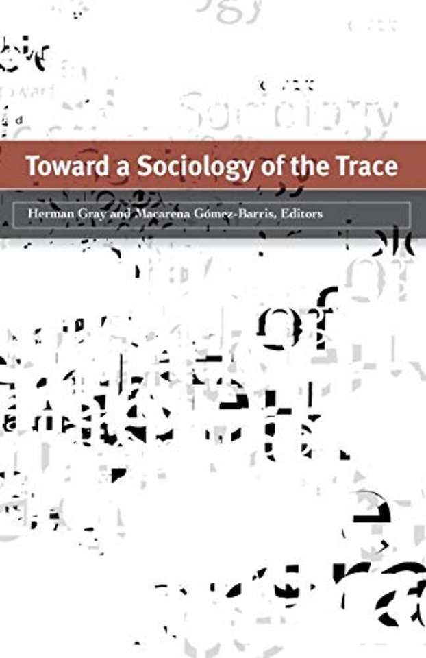 Toward a Sociology of the Trace