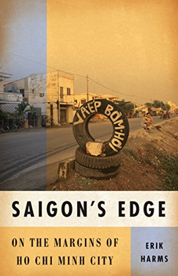 Saigon′s Edge – On the Margins of Ho Chi Minh City