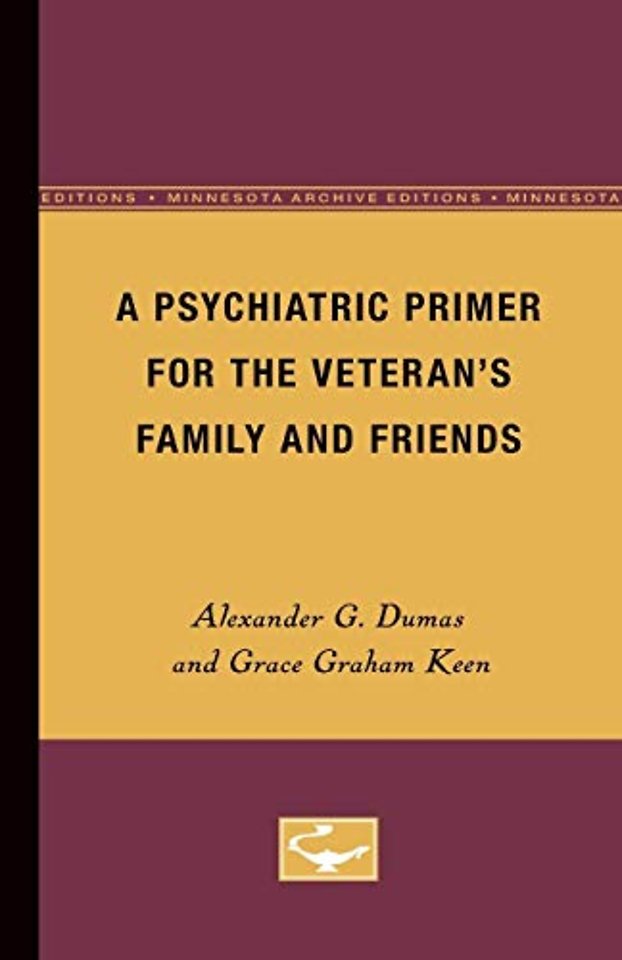 A Psychiatric Primer for the Veteran′s Family and Friends