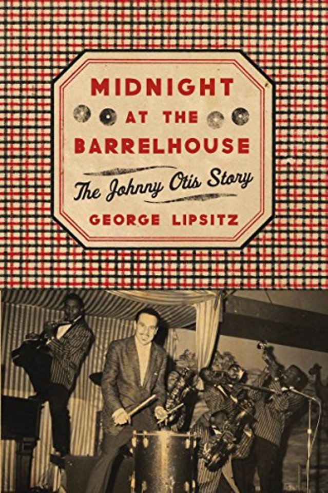 Midnight at the Barrelhouse – The Johnny Otis Story