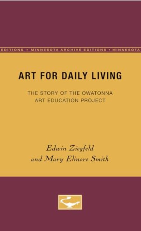 Art for Daily Living – The Story of the Owatonna Art Education Project