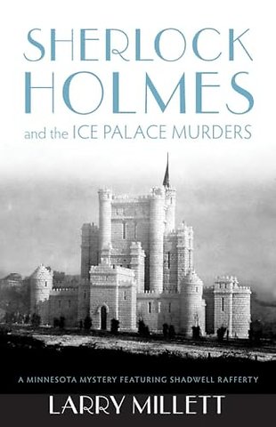 Sherlock Holmes and the Ice Palace Murders