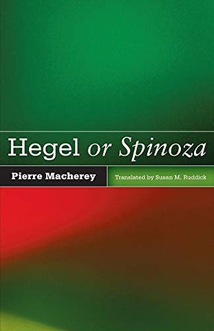 Hegel or Spinoza
