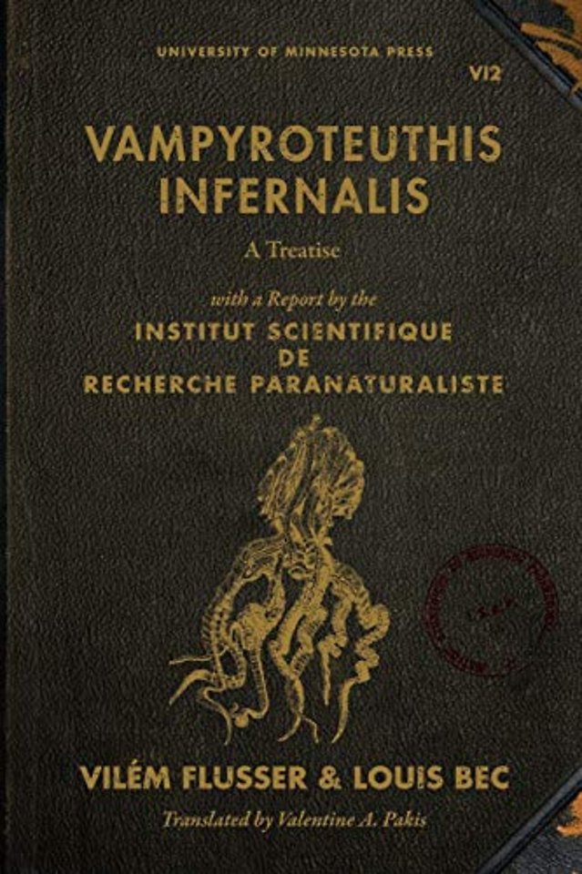 Vampyroteuthis Infernalis – A Treatise, with a Report by the Institut Scientifique De Recherche Paranaturaliste