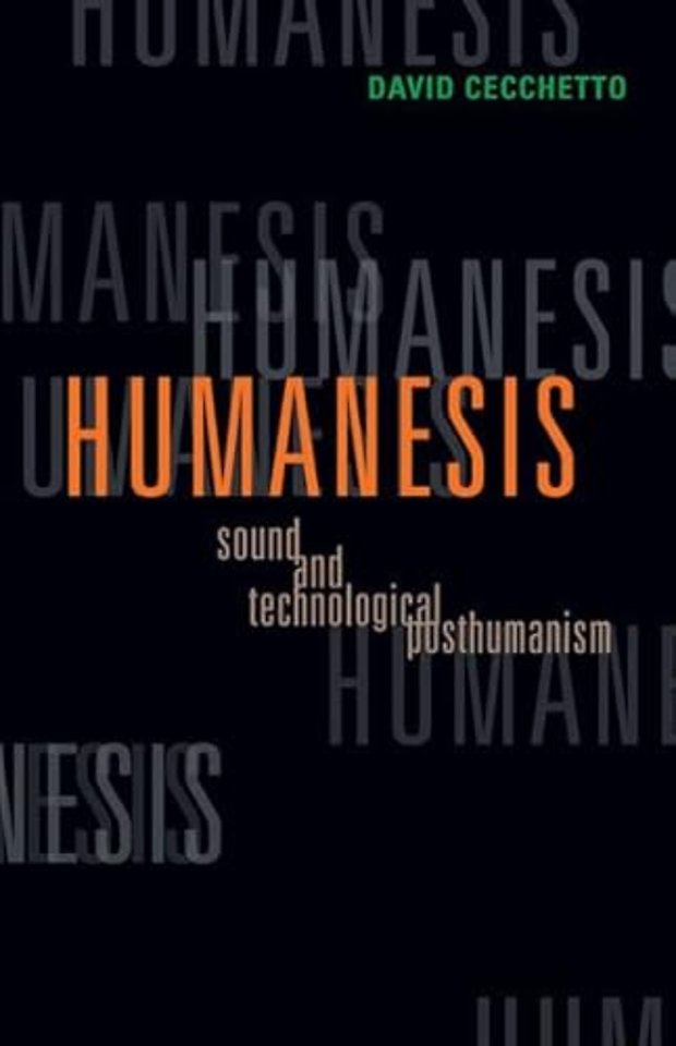 Humanesis – Sound and Technological Posthumanism