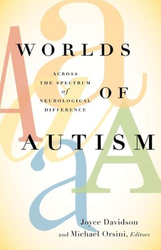 Worlds of Autism – Across the Spectrum of Neurological Difference